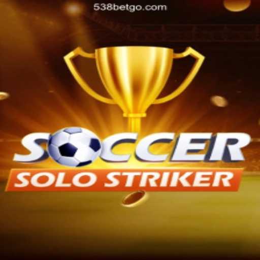 Experience the Thrill of SoccerSoloStriker with 538 Bet A Plataforma de Apostas #1 do Brasil